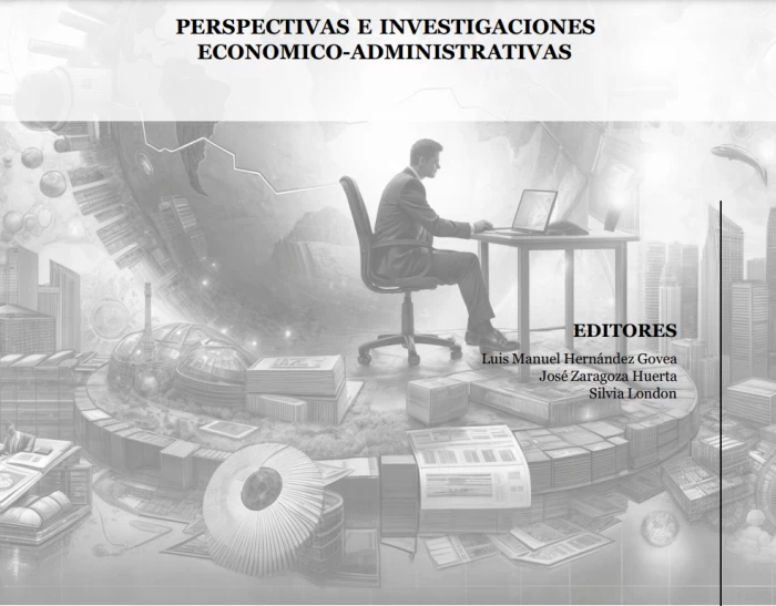 PERSPECTIVAS E INVESTIGACIONESECONÓMICO-ADMINISTRATIVAS